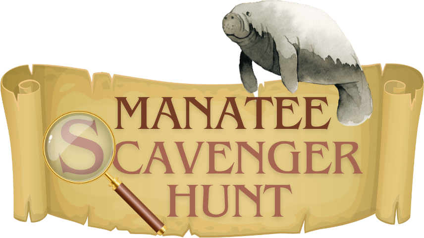 A graphic featuring a weathered scroll, on top of which is the text "Manatee Scavenger Hunt" with a magnifying glass over the "S" and a manatee above the text.